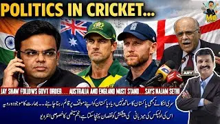Politics in cricket&hellip;Jay Shaw follows Govt order&hellip; Australia and England must stand&hellip;says Najam Sethi