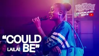 Laila! - Could Be (Live at YouTube Music Nights)