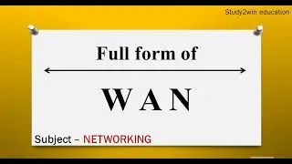 WAN ka full form | Full form of WAN in English  | Subject - NETWORKING