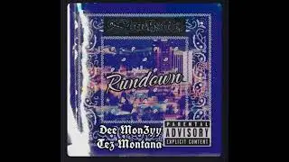RunDown - Dee Mon3yy ft Tez Montana (official audio)