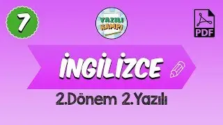 7.Sınıf İngilizce | 2.Dönem 2.Yazılı Provası