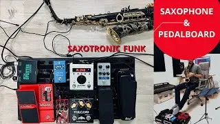 Saxotronic Funk by Wisuwat Pruksavanich [with Pedal Effects]