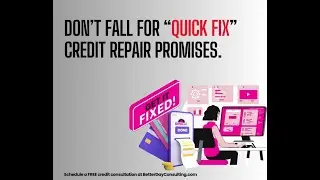 Don&rsquo;t fall for &ldquo;quick fix&rdquo; credit repair promises