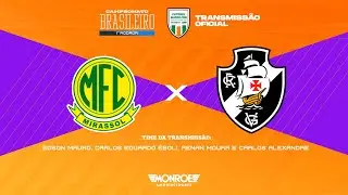 VASCO X MIRASSOL - AO VIVO - BRASILEIR&Atilde;O - Narra&ccedil;&atilde;o: Edson Mauro - Futebol Globo CBN