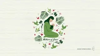 Rahab: The Scarlet Thread of Hope | Joshua 2:1-21; 6:20-23 | Mothers of Jesus