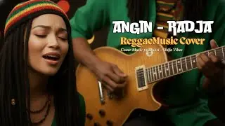 ANGIN – RADJA | Reggae Cover by Shifa Vibes 🎸 Santai, Adem, Bikin Rindu