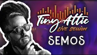 Semos - No Limit (Tiny Attic Session)