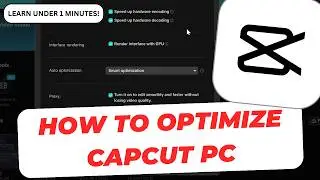 The Best CapCut PC Optimization Settings for Low RAM Laptops!!