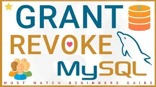 Grant & Revoke MySQL User Privileges Tutorial