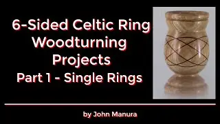 Six Sided Celtic Ring Woodturning Projects - Part 1 - Single Rings (104)