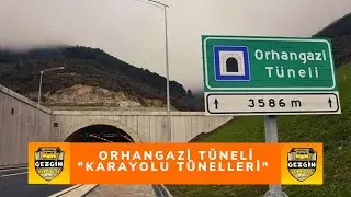 Karayolu Tünelleri, ORHANGAZİ TÜNELİ, BURSA