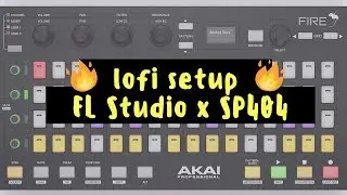 Lofi Setup | FL Studio 20 Fire x SP 404 | External Hardware Tutorial