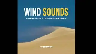 186 Wind Sounds &ndash; Ideal for Breezes, Gusts, Storms, and Environmental Ambience