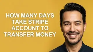 How Many Days Take Stripe Account to Transfer Money - KevinHowTo