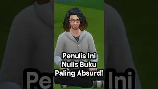 PENULIS ABSURD #sims4 #sims4gettogether #simstory #thesims4