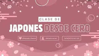 Clase de japon&eacute;s 01 - Japon&eacute;s desde cero