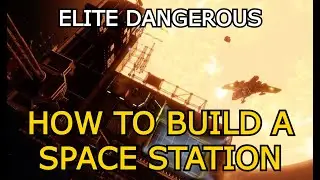 How to Get Your OWN Space Station FAST & EASY in Elite Dangerous