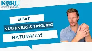 Beat Numbness and Tingling Naturally