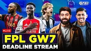 FPL GAMEWEEK 7 DEADLINE STREAM! | LIVE FPL Q&A | Fantasy Premier League Tips 2025/26