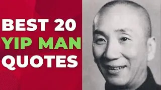 Best 20 Yip Man Quotes - The Chinese Martial Artist | Inspirational Daily-Quotes