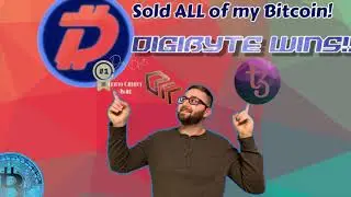 SOLD ALL BITCOIN, DIGIBYTE WINS!! DGB