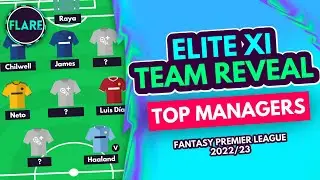TOP FPL MANAGERS OF ALL TIME GW1 TEAM REVEAL! | Fantasy Premier League Tips 2022/23