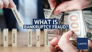 What Is Bankruptcy Fraud? | LawInfo