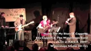 Hands Off My Blues - Eva Cappelli & The Watershops Band