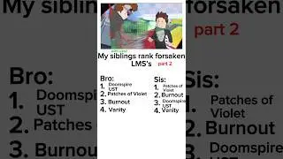 Forsaken LMS Ranking I Sibling Edition I #forsaken #lms