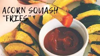 How to Make Acorn Squash French Fries | Whole30 Friendly Fall Recipe | GENIUS BAKING