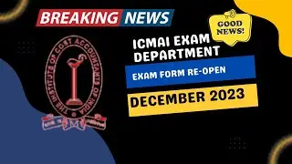 Breaking News | CMA Exam Form Re-open By ICMA | CMA Exam December 2023