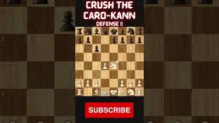 Crush the Caro-Kann Defense !!