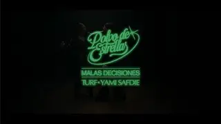 Turf & Yami Safdie - Malas decisiones (Video oficial)