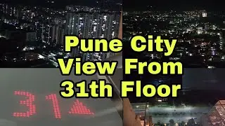 Pune City View From 31th Floor in Nanded City Pune