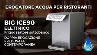 Acqua per ristoranti BIG ICE90 ELETTRICO LATERALE frigogasatore soprabanco con doppio presosaggio