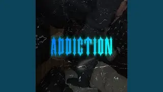 Addiction