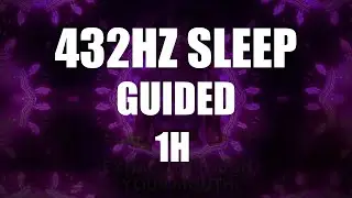 Guided Sleep Meditation 432 Hz, Ambient, Music