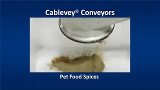 Cablevey&reg; Conveyors - Pet Food Spices