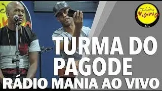 🔴 Radio Mania - Turma do Pagode - Pensando em voc&ecirc;