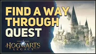 Find a way through Hogwarts Legacy