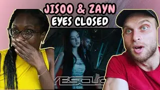 РЕАКЦИЯ НА JISOO X ZAYN - EYES CLOSED (ОФИЦИАЛЬНЫЙ ВИДЕОКЛИП) | ПЕРВОЕ СЛУШАНИЕ