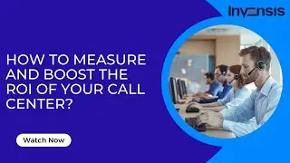 How to measure and boost the ROI of your call center | Invensis
