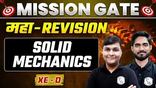 GATE 2024 XE D | Solid Mechanics | MAHA REVISION | GATE XE Preparation Strategy