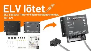 Time-of-Flight-Abstandsmelder - ELV l&ouml;tet!