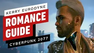Cyberpunk 2077: How to Romance Kerry Eurodyne