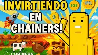 💸 Invirtiendo en Chainers | ¿Vale la pena el Chainverse en 2025?