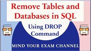 Drop Tables & Databases in SQL | Database | DROP Command | Relational DBMS | SQL for Beginners