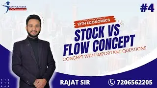 #4 Economics| 12th | Stock Vs. Flow Concept | KDR Classes Jind
