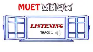 MUET MEIOW Listening Track 1