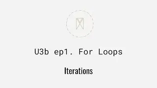For Loops: Sequence Iteration | Python Iterations U3B ep1